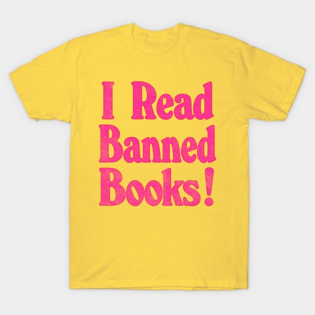 I Read Banned Books / Vintage Book Lover Geek T-Shirt by DankFutura